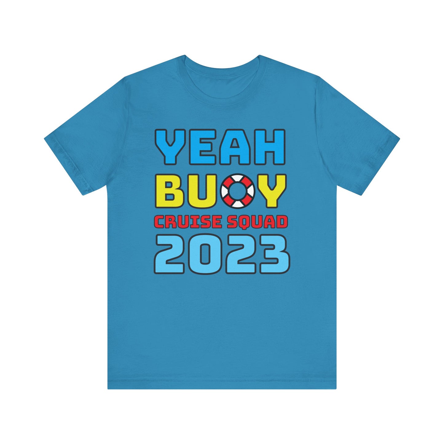 Yeah Buoy Cruise Squad 2023–Unisex Jersey Short Sleeve Tee–EXPRESS DELIVERY*