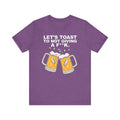 Let's Toast to Not Giving a F**K Beer–Unisex Jersey Short Sleeve Tee–EXPRESS DELIVERY*