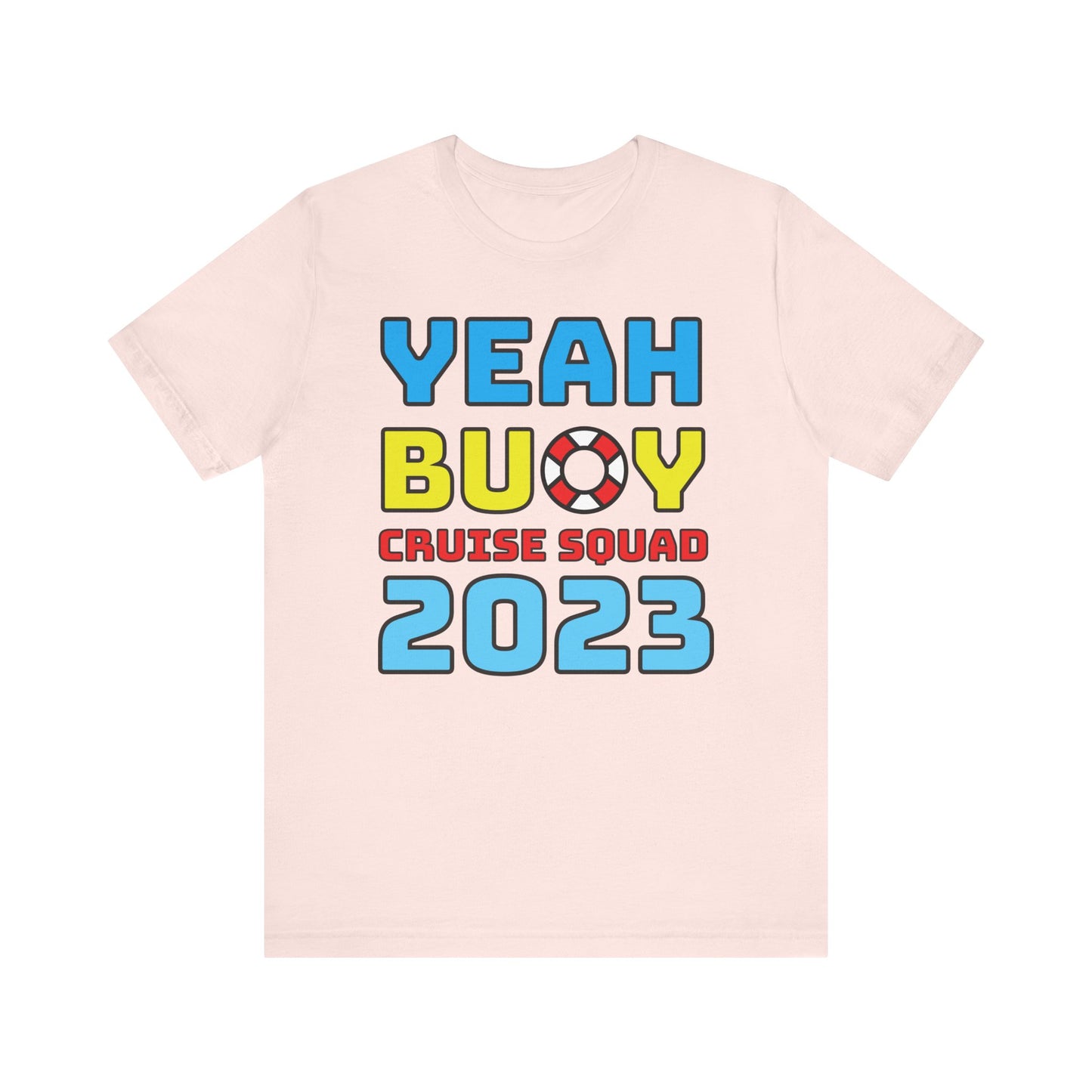 Yeah Buoy Cruise Squad 2023–Unisex Jersey Short Sleeve Tee–EXPRESS DELIVERY*