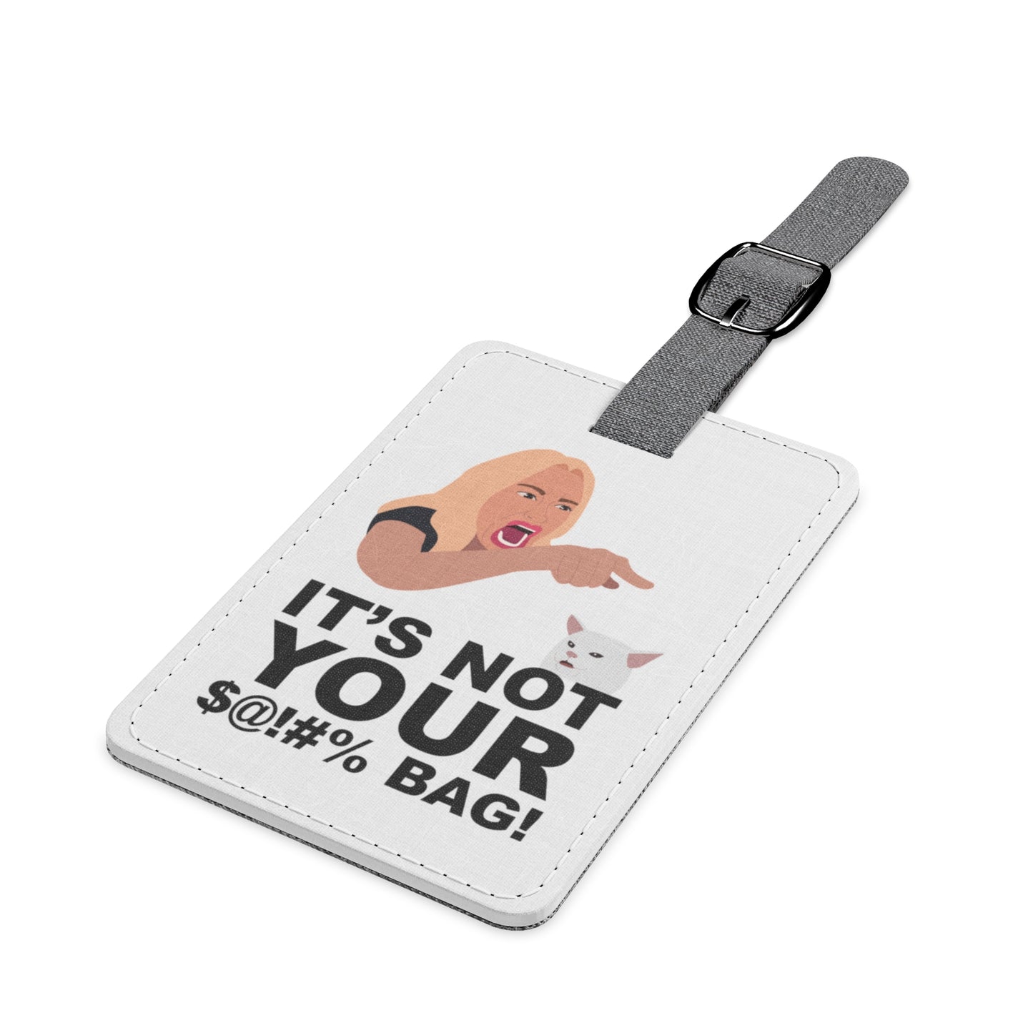 It's Not Your $@!#% BAG!–Saffiano Polyester Luggage Tag, Rectangle