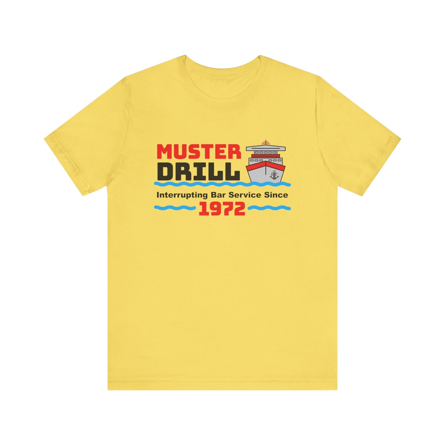 Muster Drill Interrupting Bar Service Since 1972–Unisex Jersey Short Sleeve Tee–EXPRESS DELIVERY*