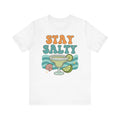 Stay Salty–Unisex Jersey Short Sleeve Tee–EXPRESS DELIVERY*