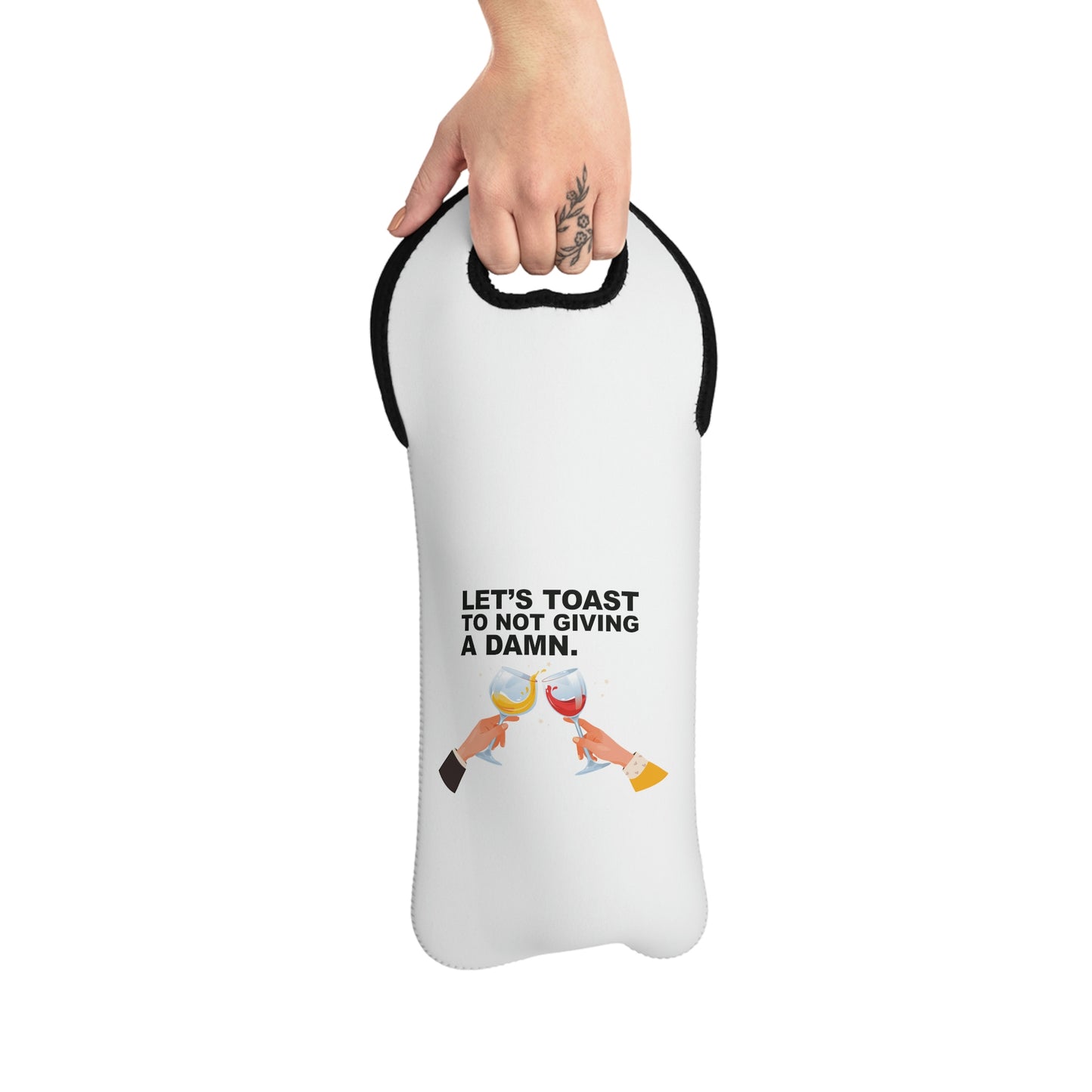Let's Toast to Not Giving a Damn.–Wine Tote Bag