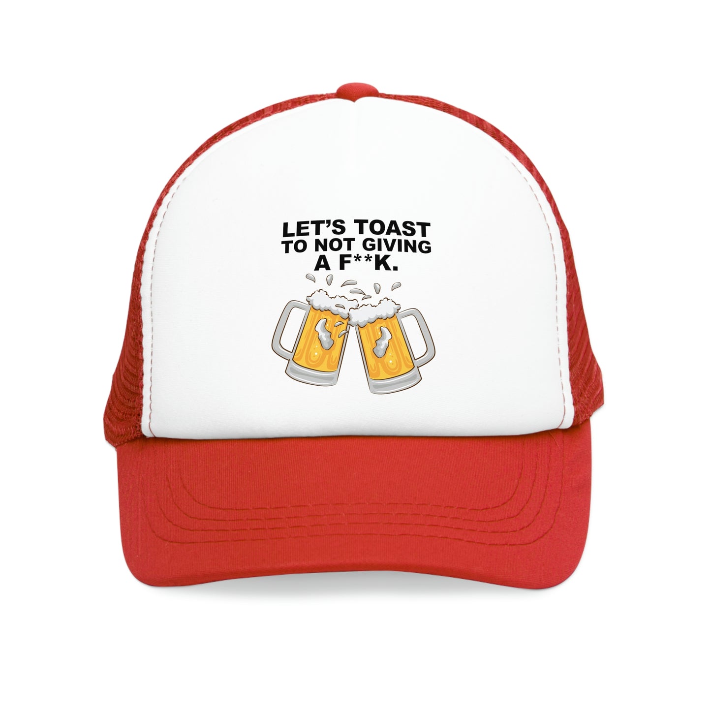 Let's Toast to Not Giving a F**K Beer–Mesh Cap