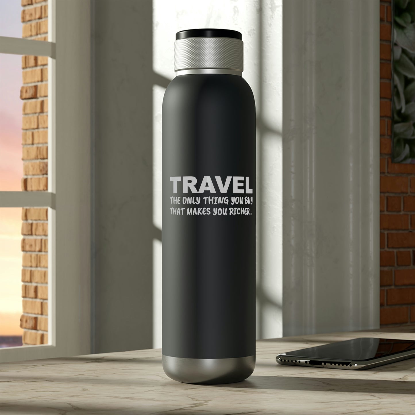Travel The Only Thing You Buy That Makes You Richer...-Soundwave Copper Vacuum Audio Bottle 22oz